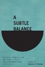 Cover: A Subtle Balance - McGill-Queen's University Press
