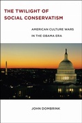 Cover: The Twilight of Social Conservatism - New York University Press