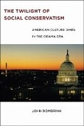 Cover: The Twilight of Social Conservatism - New York University Press