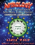Cover: COMPLETE ASTROLOGY - How To Find Your Soul-Mate, Stars and Destiny - Global Publications Association