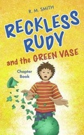 Cover: Reckless Rudy and the Green Vase - Clarence-Henry Books