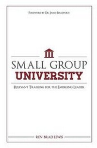 Enlarge image Cover: Small Group University - Bradley Lewis