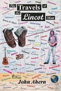 Cover: The Travels of the Lincot Man - John Eltin Ahern