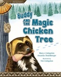 Cover: Buddy and the Magic Chicken Tree - Red Tail Publishing