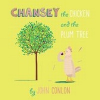 Enlarge image Cover: Chansey the Chicken and the Plum Tree - Emain Publications
