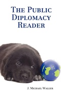 Cover: The Public Diplomacy Reader - Institute of World Politics Press