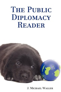 Abbildung von: The Public Diplomacy Reader - Institute of World Politics Press