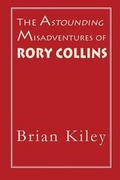 Cover: The Astounding Misadventures of Rory Collins - Argo-Navis US