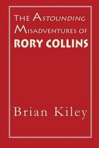 Enlarge image Cover: The Astounding Misadventures of Rory Collins - Argo-Navis US
