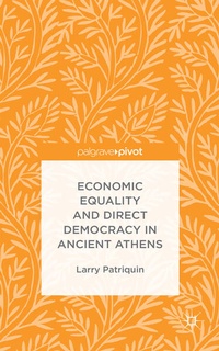 Enlarge image Cover: Economic Equality and Direct Democracy in Ancient Athens - Palgrave Pivot