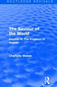 Enlarge image Cover: The Saviour of the World (Routledge Revivals) - Routledge