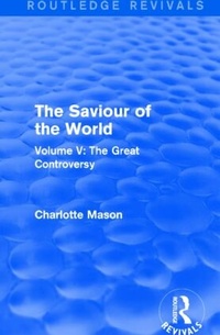 Enlarge image Cover: The Saviour of the World (Routledge Revivals) - Routledge