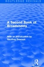 Cover: A Second Book of Broadsheets (Routledge Revivals) - Routledge
