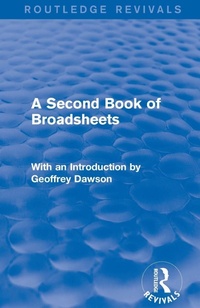 Enlarge image Cover: A Second Book of Broadsheets (Routledge Revivals) - Routledge