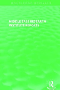Enlarge image Cover: Middle East Research Institute Reports (Routledge Revivals) - Routledge