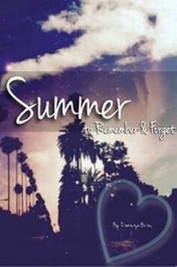 Enlarge image Cover: Summer to Remember & Forget - Lulu.com
