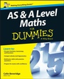 Cover: AS and A Level Maths For Dummies - Wiley