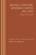 Cover: Mexico and the Spanish Cortes, 1810-1822 - University of Texas Press