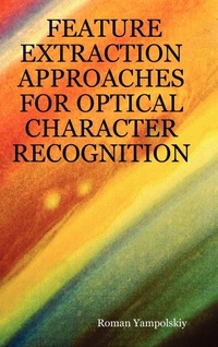 Enlarge image Cover: Feature Extraction Approaches for Optical Character Recognition - Briviba Scientific Press