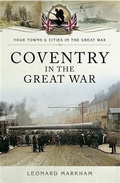 Cover: Coventry in the Great War - Pen and Sword