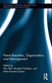 Enlarge image Cover: Pierre Bourdieu, Organization, and Management - Routledge
