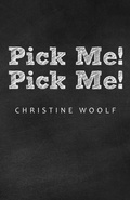 Cover: Pick Me! Pick Me! - WestBow Press