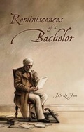 Cover: Reminiscences of a Bachelor - The Swan River Press
