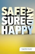 Cover: Safe, Sure and Happy - John Ritchie Ltd