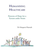 Cover: Humanising Healthcare - Triarchy Press