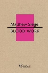 Enlarge image Cover: Blood Work - CB Editions