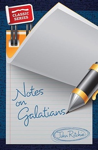 Enlarge image Cover: Notes on Galatians - John Ritchie Ltd