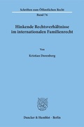 Bild: Hinkende Rechtsverh&auml;ltnisse im internationalen Familienrecht. - Duncker & Humblot