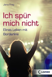 Abbildung von: Ich spür mich nicht - Loewe