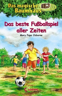 Abbildung von: Das magische Baumhaus (Band 50) - Das beste Fußballspiel aller Zeiten - Loewe