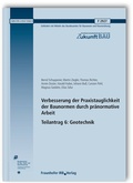 Cover: Verbesserung der Praxistauglichkeit der Baunormen durch pr&auml;normative Arbeit - Teilantrag 6: Geotechnik. Abschlussbericht - Fraunhofer IRB Verlag