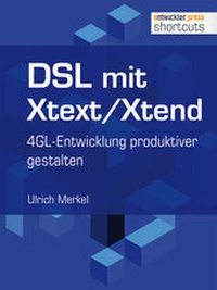 Abbildung von: DSL mit Xtext/Xtend. 4GL-Entwicklung produktiver gestalten - Entwickler Press