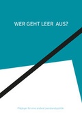 Cover: Wer geht Leer aus? - edition mono/monochrom