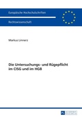 Cover: Die Untersuchungs- und R&uuml;gepflicht im CISG und im HGB - Peter Lang Verlag