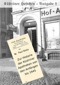 Cover: K&uuml;striner Heftchen - Ausgabe 1: Zur Historie der K&uuml;striner Apotheken von den Anf&auml;ngen bis 1945 - ADWESO.com