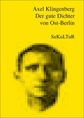 Cover: Der gute Dichter von Ost-Berlin - SuKuLTuR