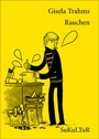 Cover: Rauchen - SuKuLTuR