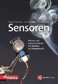 Abbildung von: Sensoren - messen und experimentieren mit Arduino und Raspberry Pi - dpunkt
