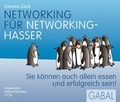 Cover: Networking f&uuml;r Networking-Hasser - GABAL