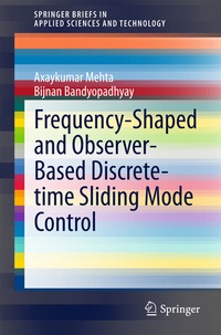 Enlarge image Cover: Frequency-Shaped and Observer-Based Discrete-time Sliding Mode Control - Springer