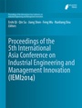 Cover: Proceedings of the 5th International Asia Conference on Industrial Engineering and Management Innovation (IEMI2014) - Atlantis Press (Zeger Karssen)