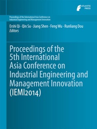Enlarge image Cover: Proceedings of the 5th International Asia Conference on Industrial Engineering and Management Innovation (IEMI2014) - Atlantis Press (Zeger Karssen)