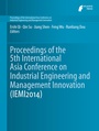 Cover: Proceedings of the 5th International Asia Conference on Industrial Engineering and Management Innovation (IEMI2014) - Atlantis Press