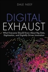 Enlarge image Cover: Digital Exhaust - Pearson FT Press