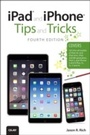 Bild: iPad and iPhone Tips and Tricks (covers iPhones and iPads running iOS 8) - Addison Wesley