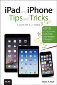 Abbildung von: iPad and iPhone Tips and Tricks (covers iPhones and iPads running iOS 8) - Addison Wesley